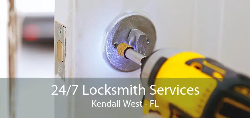 24/7 Locksmith Services Kendall West - FL