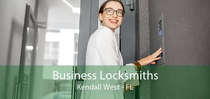 Business Locksmiths Kendall West - FL