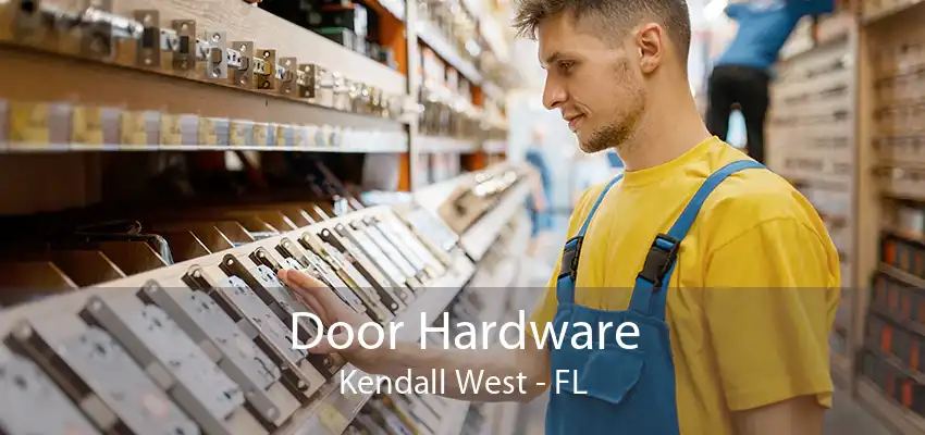 Door Hardware Kendall West - FL