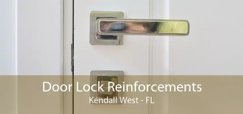 Door Lock Reinforcements Kendall West - FL