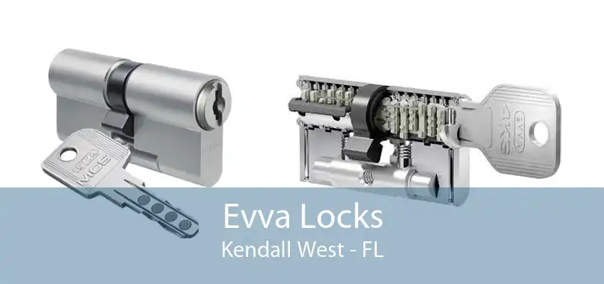 Evva Locks Kendall West - FL