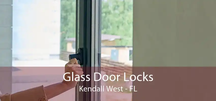 Glass Door Locks Kendall West - FL