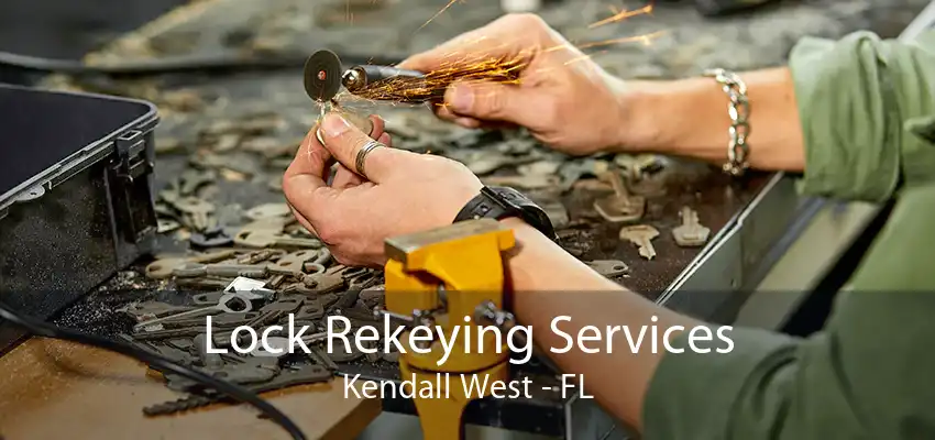 Lock Rekeying Services Kendall West - FL