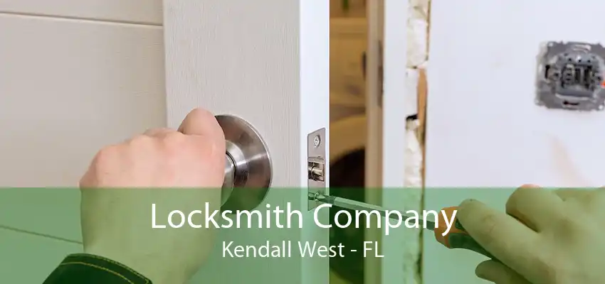 Locksmith Company Kendall West - FL