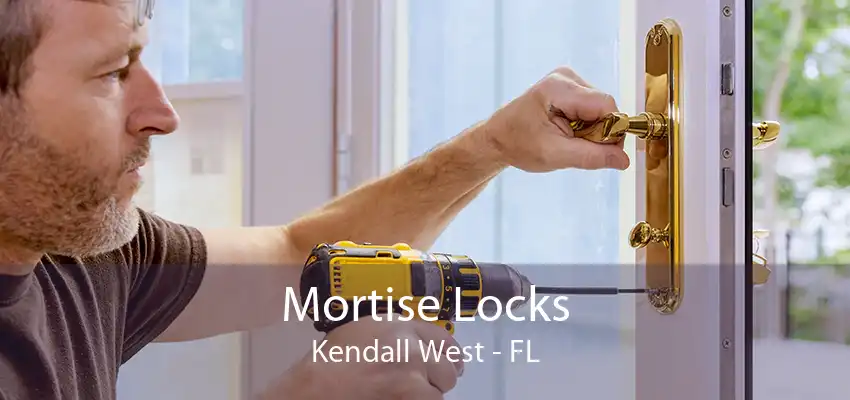 Mortise Locks Kendall West - FL