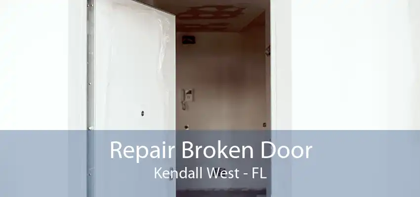 Repair Broken Door Kendall West - FL