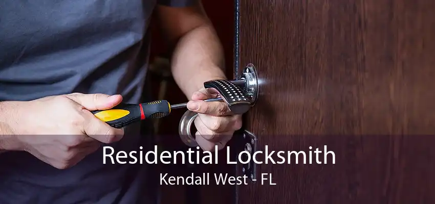 Residential Locksmith Kendall West - FL